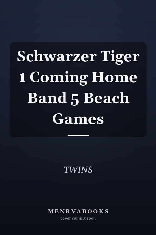 Schwarzer Tiger 1 Coming Home Band 5 Beach Games