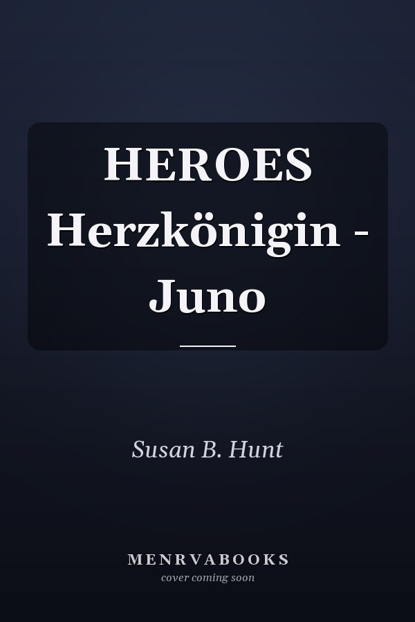 HEROES Herzkönigin - Juno