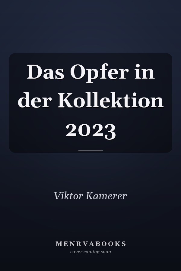 Das Opfer in der Kollektion 2023