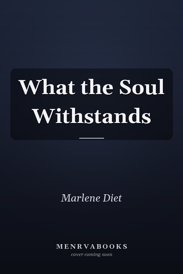 What the Soul Withstands