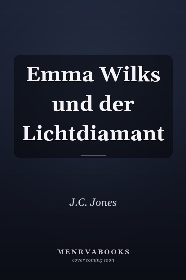 Emma Wilks und der Lichtdiamant