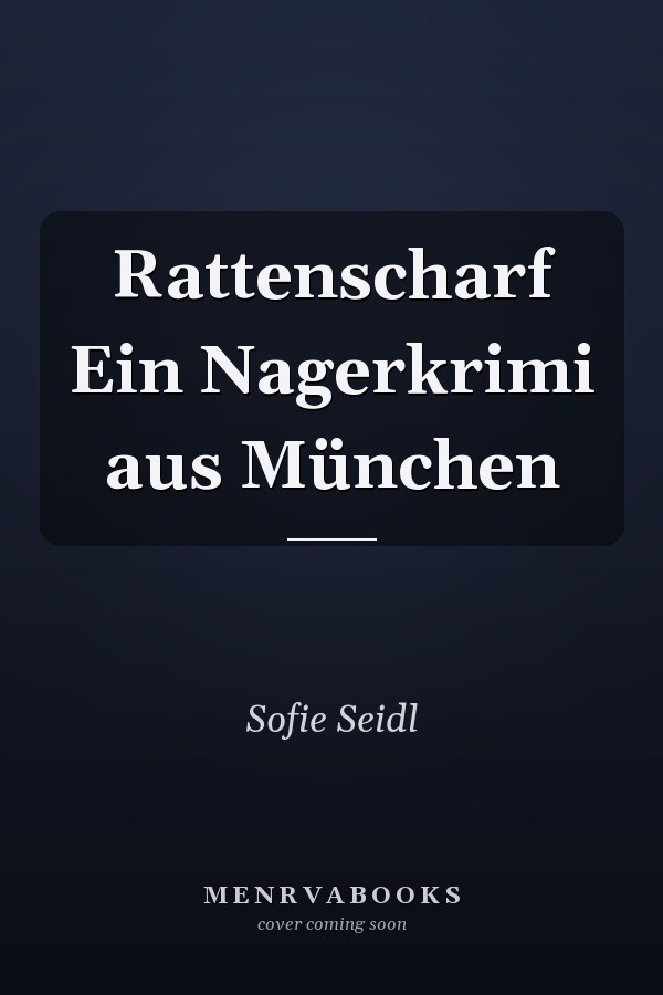 Rattenscharf Ein Nagerkrimi aus München
