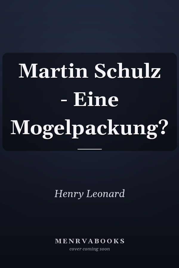 Martin Schulz - Eine Mogelpackung?