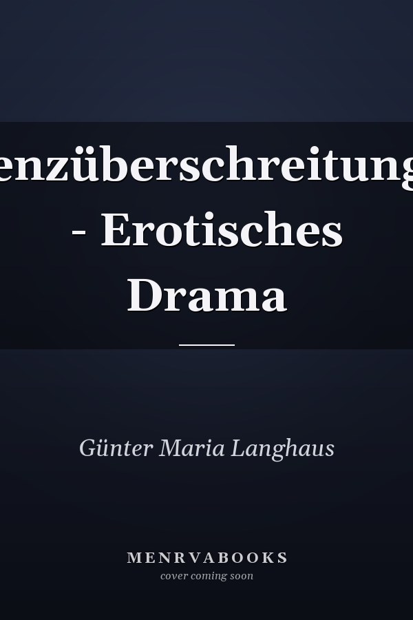 Grenzüberschreitungen - Erotisches Drama