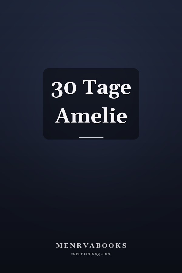30 Tage Amelie