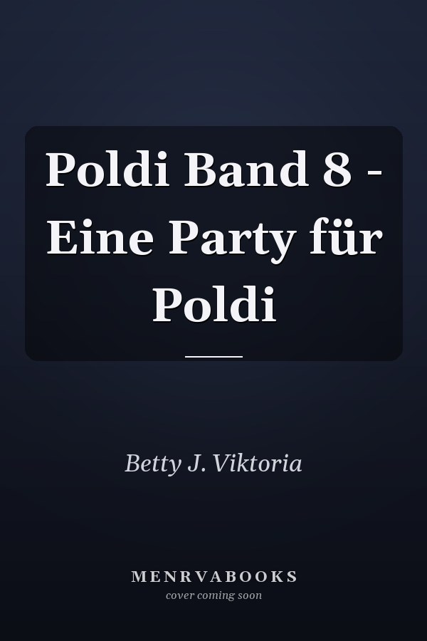 Poldi Band 8 - Eine Party für Poldi