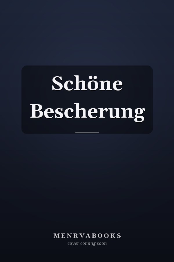 Schöne Bescherung
