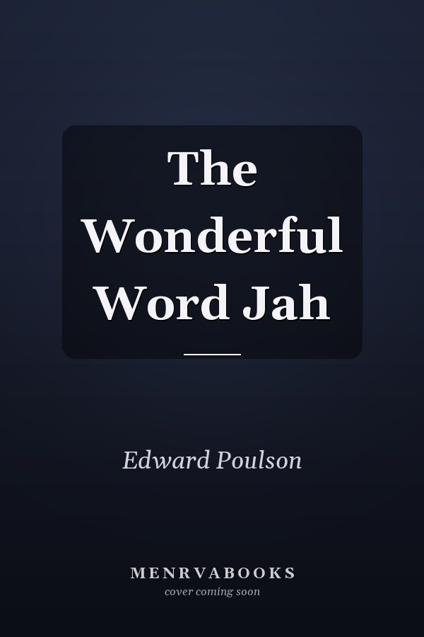 The Wonderful Word Jah