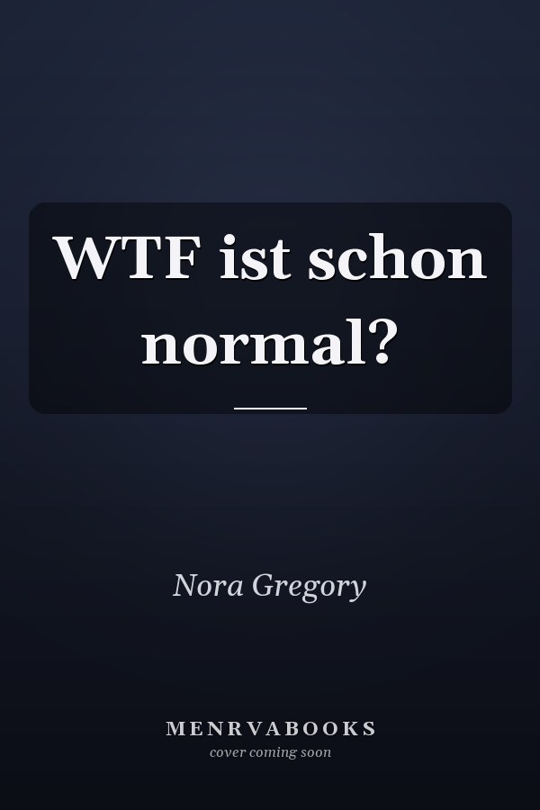 WTF ist schon normal?