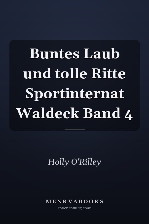 Buntes Laub und tolle Ritte Sportinternat Waldeck Band 4