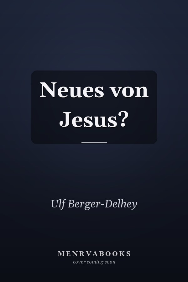 Neues von Jesus?