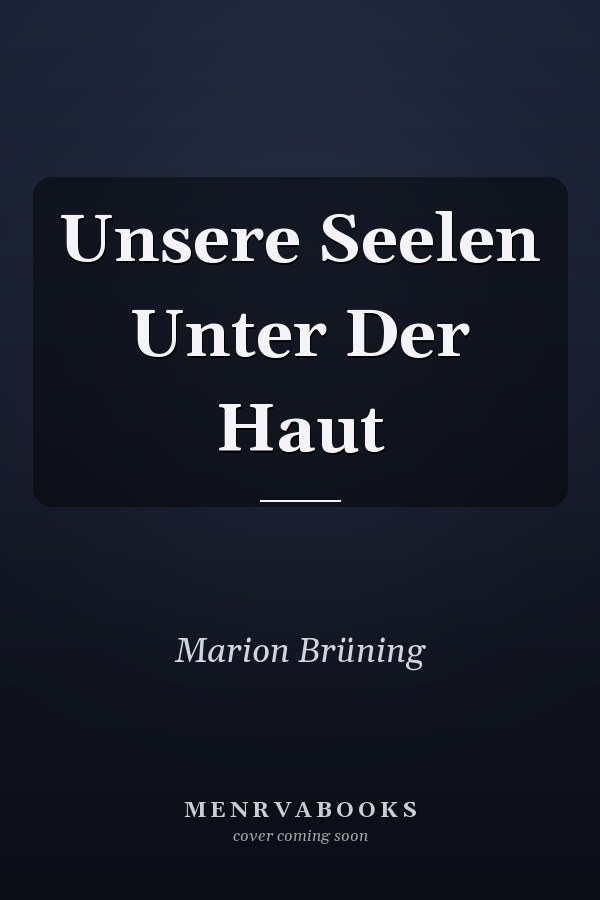 Unsere Seelen Unter Der Haut