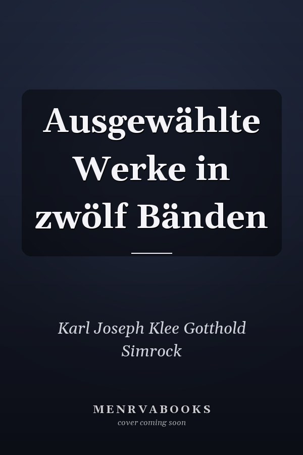 Ausgewählte Werke in zwölf Bänden
