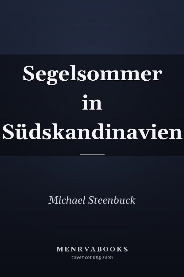 Segelsommer in Südskandinavien