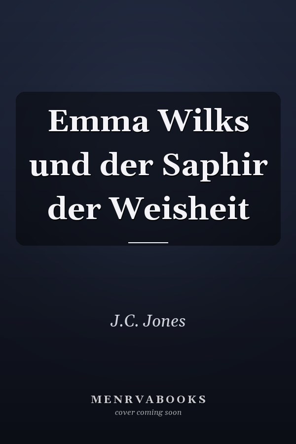 Emma Wilks und der Saphir der Weisheit