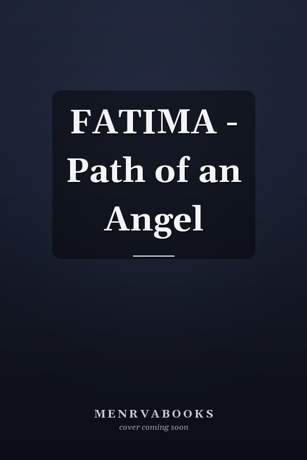 FATIMA - Path of an Angel