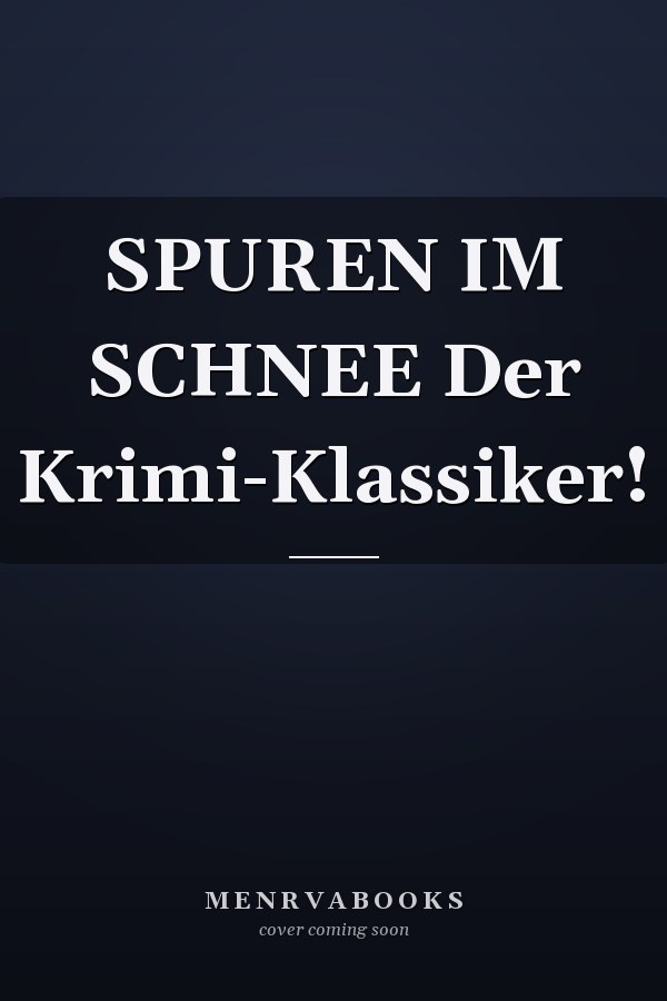 SPUREN IM SCHNEE Der Krimi-Klassiker!