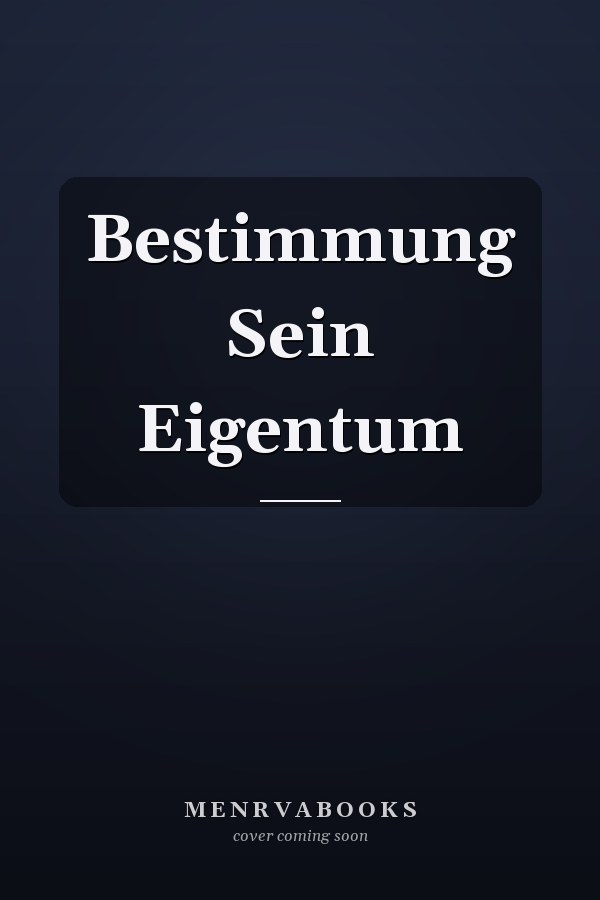 Bestimmung Sein Eigentum