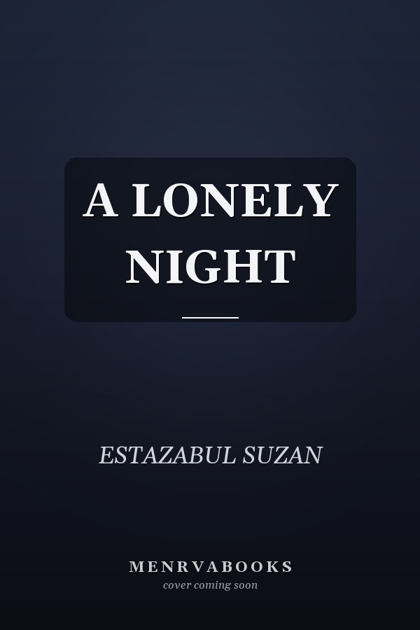 A LONELY NIGHT