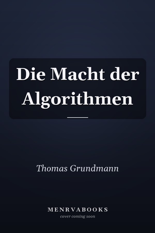 Die Macht der Algorithmen