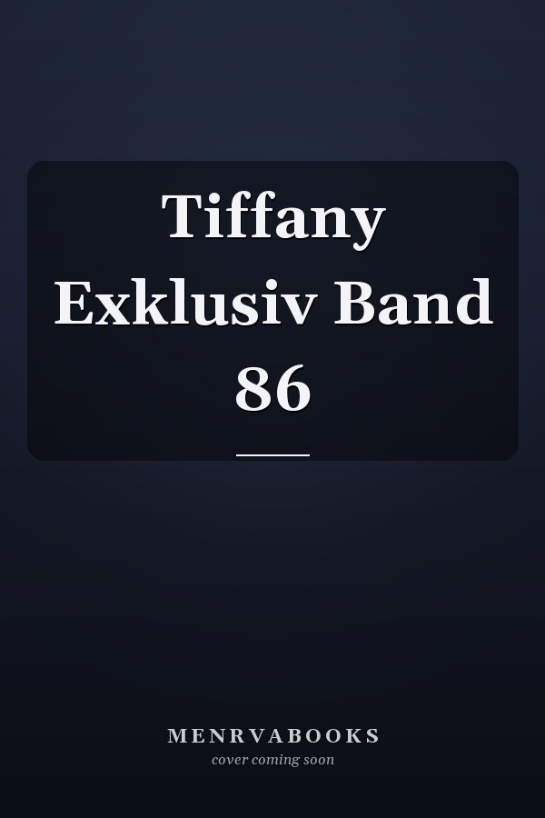 Tiffany Exklusiv Band 86