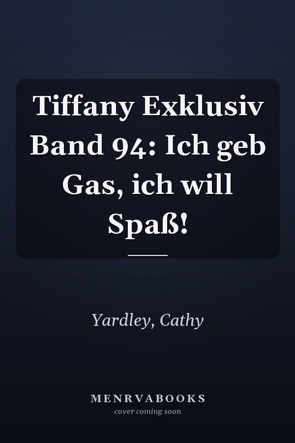 Tiffany Exklusiv Band 94: Ich geb Gas, ich will Spaß!
