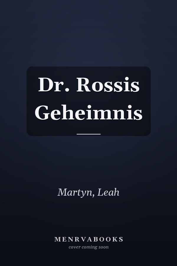 Dr. Rossis Geheimnis