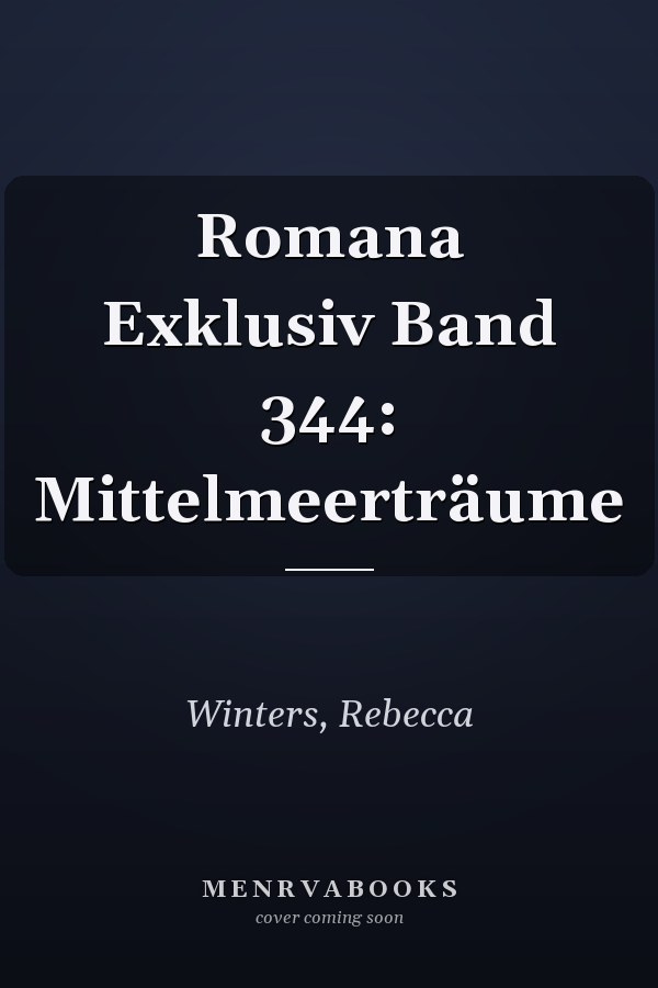 Romana Exklusiv Band 344: Mittelmeerträume