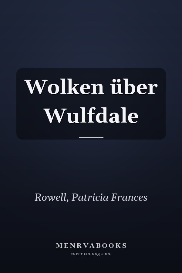 Wolken über Wulfdale