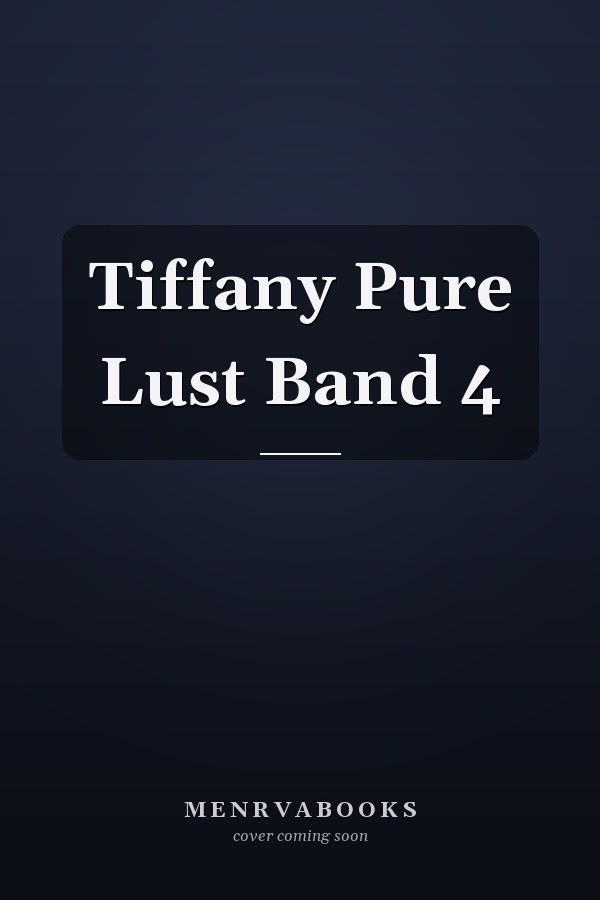 Tiffany Pure Lust Band 4