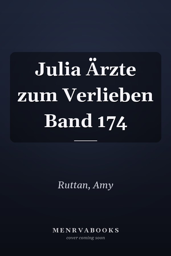 Julia Ärzte zum Verlieben Band 174