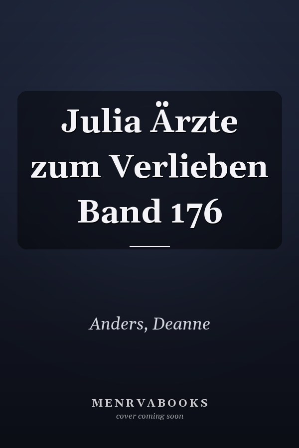 Julia Ärzte zum Verlieben Band 176