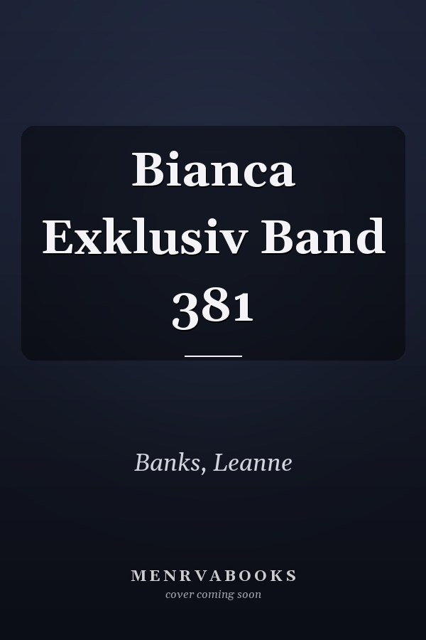 Bianca Exklusiv Band 381