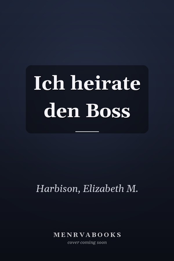 Ich heirate den Boss