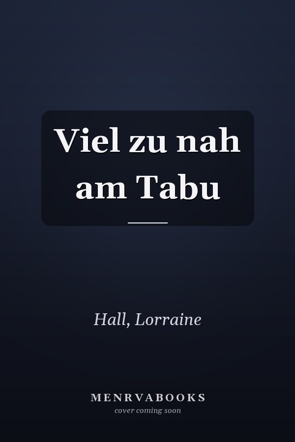 Viel zu nah am Tabu