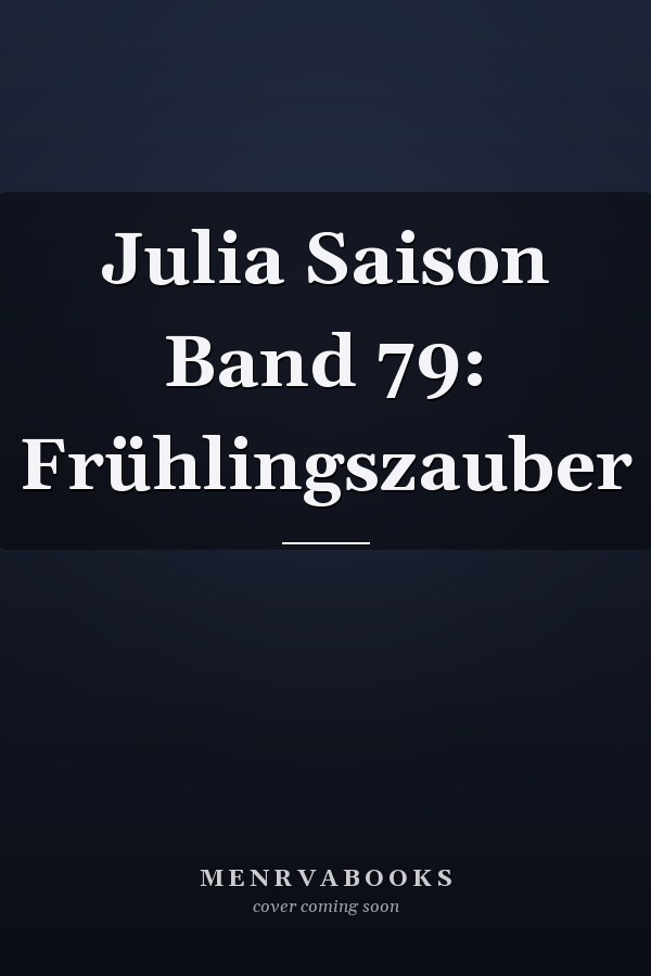 Julia Saison Band 79: Frühlingszauber