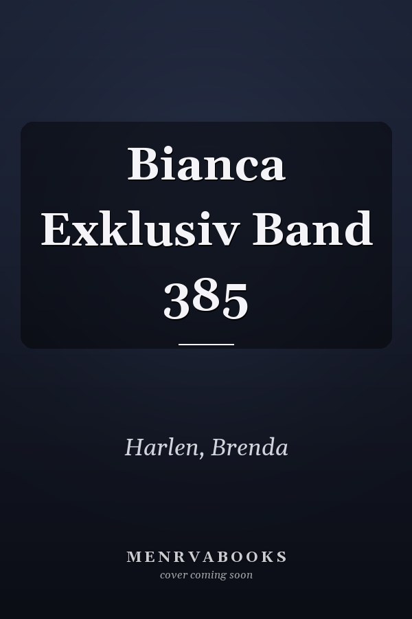 Bianca Exklusiv Band 385