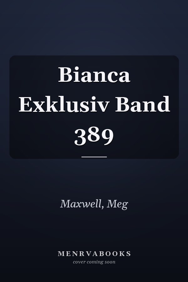 Bianca Exklusiv Band 389