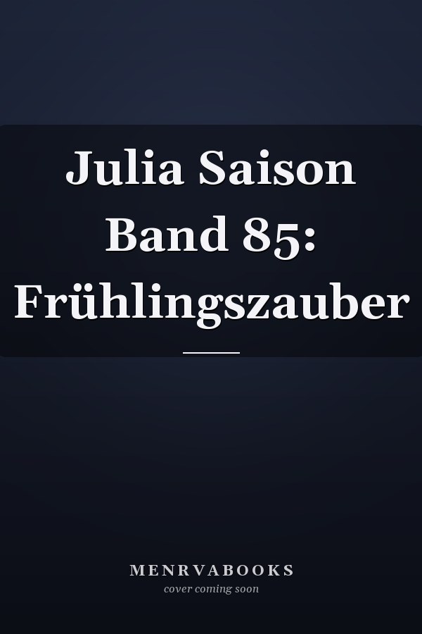 Julia Saison Band 85: Frühlingszauber
