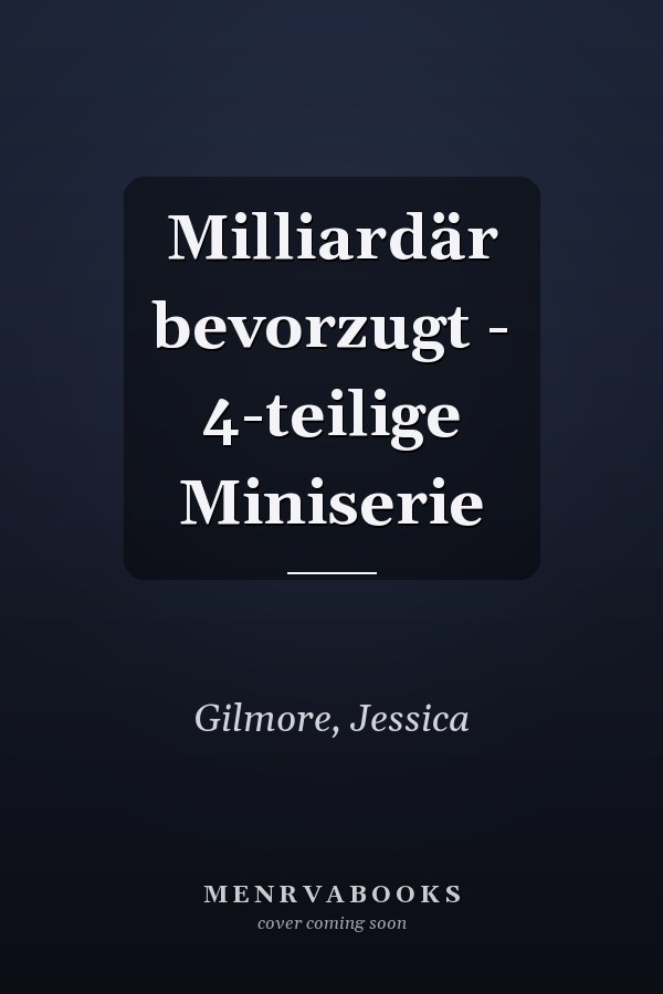 Milliardär bevorzugt - 4-teilige Miniserie