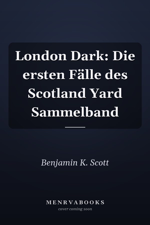 London Dark: Die ersten Fälle des Scotland Yard Sammelband