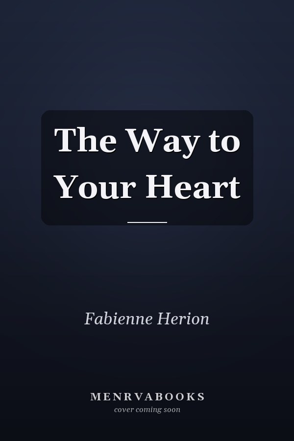 The Way to Your Heart