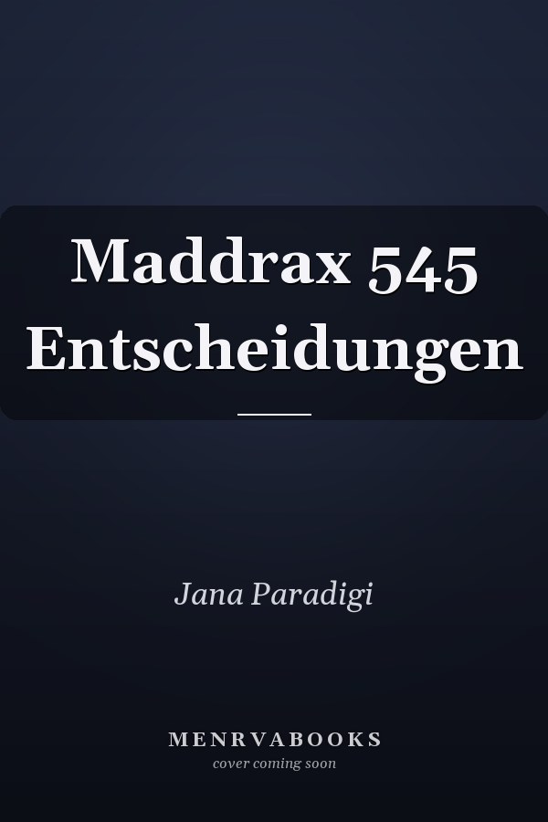 Maddrax 545 Entscheidungen