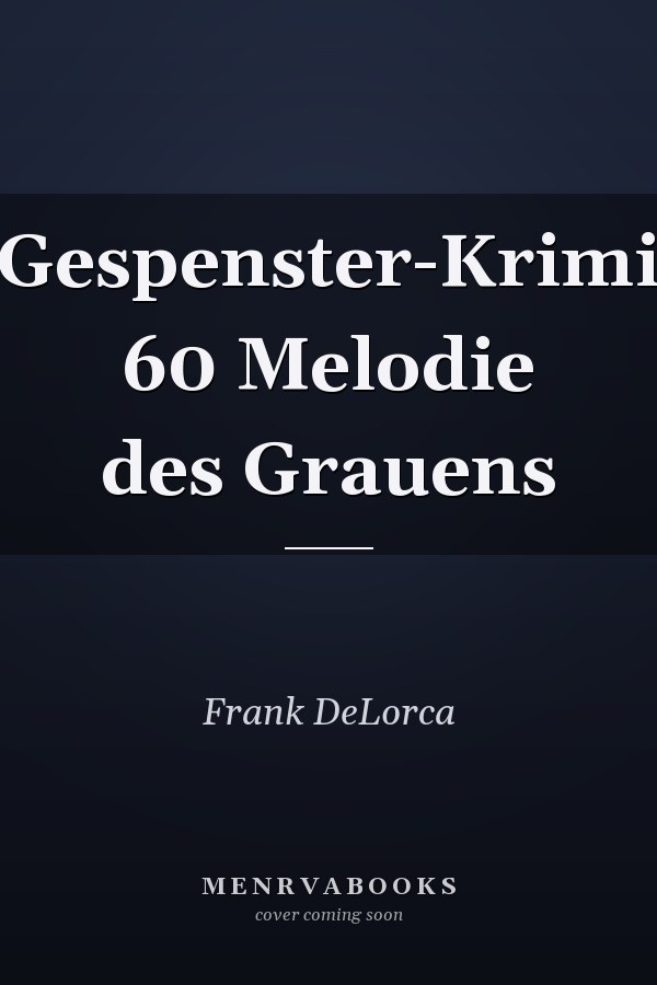 Gespenster-Krimi 60 Melodie des Grauens