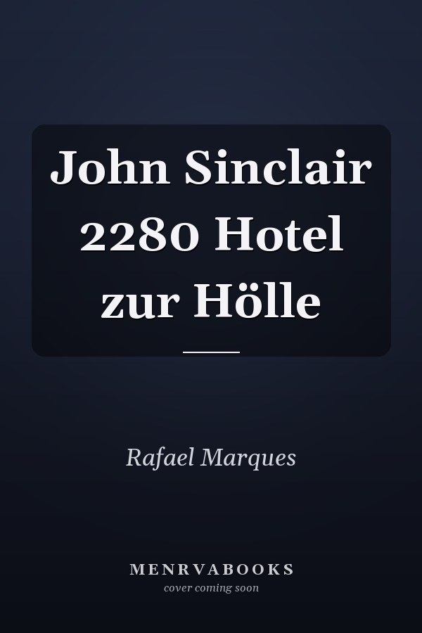 John Sinclair 2280 Hotel zur Hölle