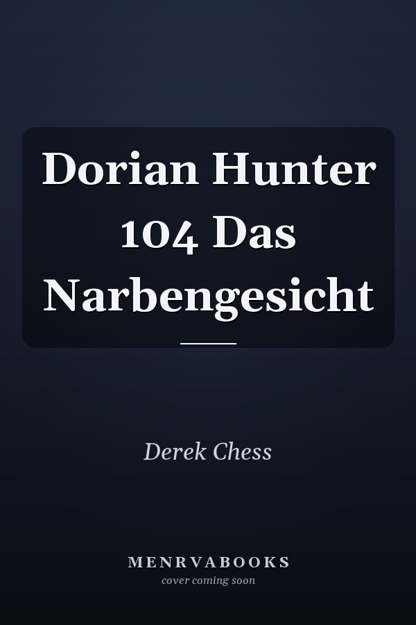 Dorian Hunter 104 Das Narbengesicht