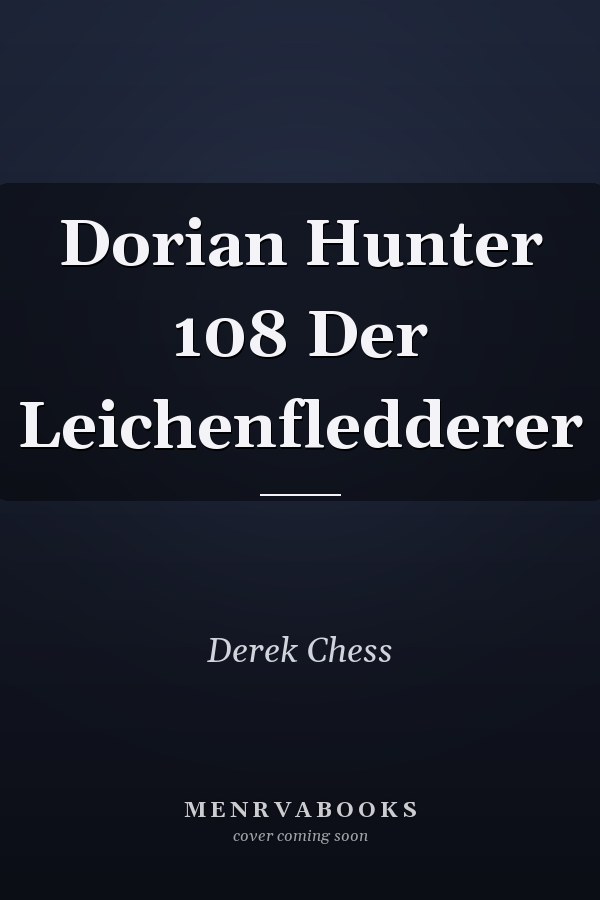 Dorian Hunter 108 Der Leichenfledderer