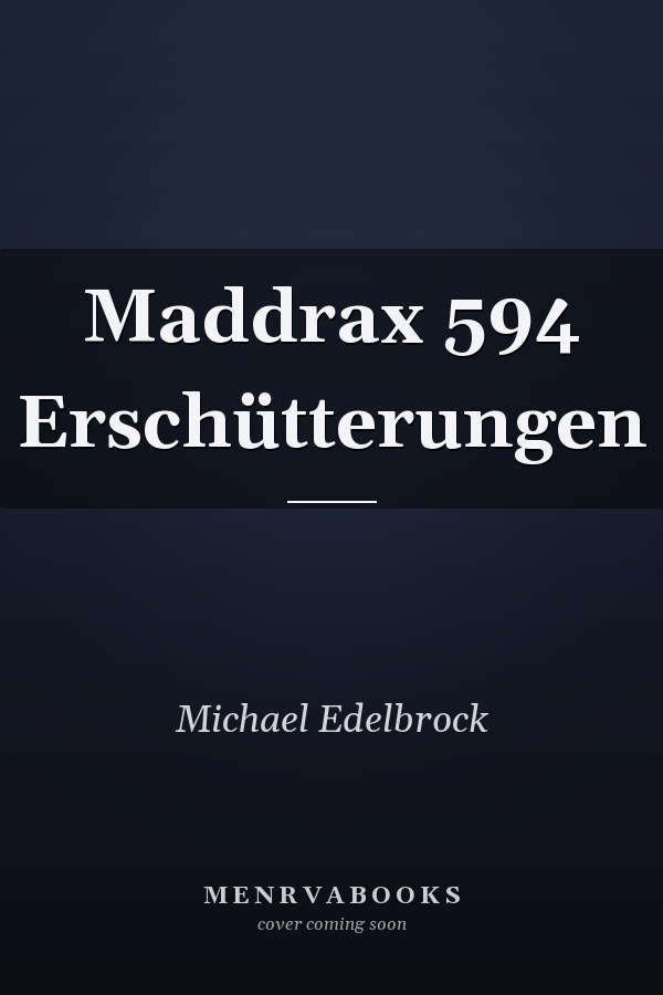 Maddrax 594 Erschütterungen