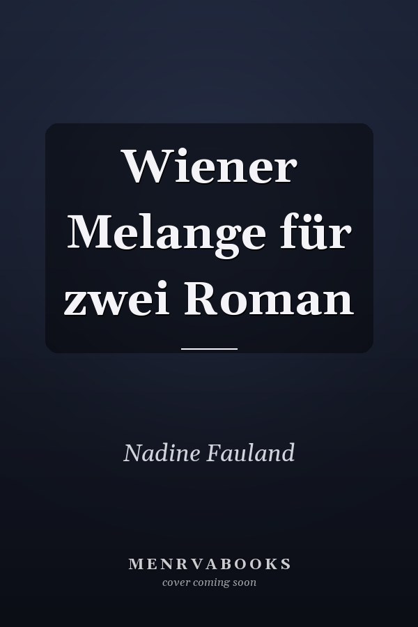 Wiener Melange für zwei Roman