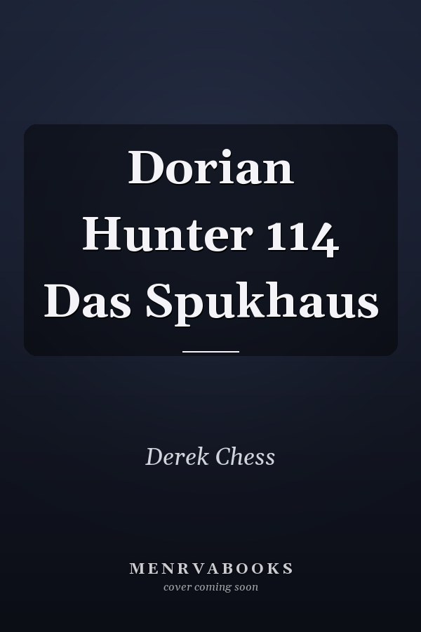 Dorian Hunter 114 Das Spukhaus
